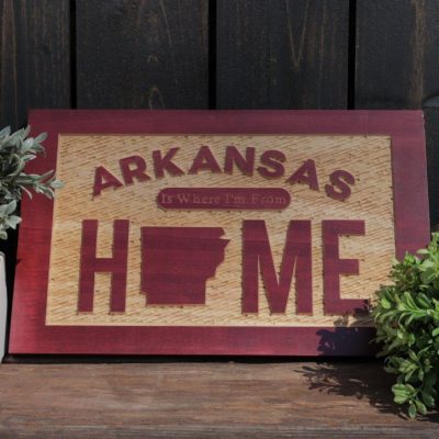 16x10 Arkansas Is Where Im From Carved Sign (Limited Red)